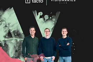 Partnering with Tacto: How André, Johannes, and Nico are Building AI-based Future-Proof Supply…