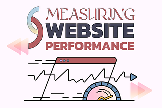 A speedometer over a web browser with a text that says “Measuring Website Performance”