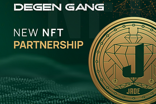 Jade Currency x Degen Gang Partnership