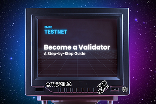 Empe Testnet Validators Guide