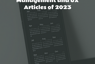 Top Product Management and UX Articles of 2023
