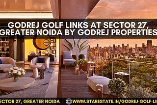 Godrej Golf Links | Luxurious 3BHK & 4BHK Apartments In Greater Noida