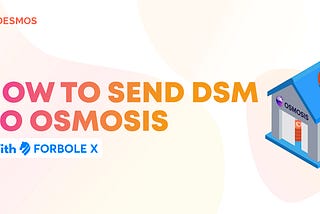 How to Send DSM to Osmosis with Forbole X