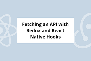 Fetching an API using Redux and useEffect