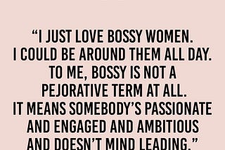Proud to be Bossy