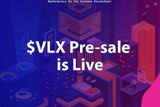 $VLX Pre-Sale is Live!!