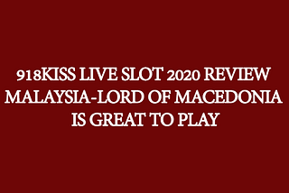 918kiss slot malaysia app