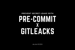 Prevent Secret Leaks in source code