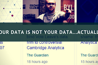 Your Data Is Not Your Data…Actually!