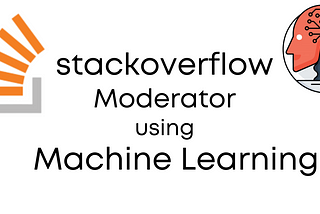 Automatic Moderator for StackOverflow Questions