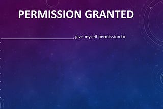 Being Self-ful: The 10 Permissions, and How it supports (Self) Compassion