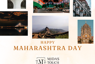 Happy Maharashtra Day from MIDAS TOUCH by Shehzad Khan!