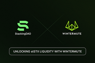 Introducing the New Partnership: Stacking DAO and Wintermute