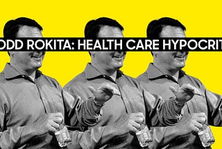 TODD ROKITA’S YEARS OF ATTACKING HOOSIERS’ HEALTH CARE & SENIORS