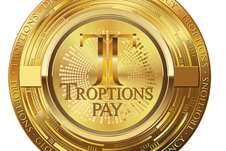 TROPTIONS PAY: Revolutionizing Payments for the Next Generation.