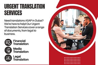 Best Urgent Translation Service in Dubai