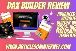 DAX BUILDER REVIEW: ADVANCED AI WEBSITE BUILDER WITH 2500+ HIGH-PERFORMANCE TEMPLATES