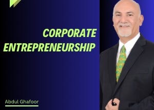 Corporate Entrepreneurship: A Change Imperative