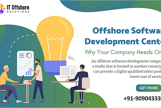 Offshore IT Outsourcing Services: Unleashing Innovation with Offshore Software Development in India