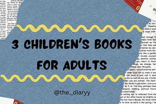 3 Children’s Books For Adults