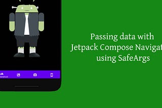 Passing multi typed data between screens with Jetpack Compose navigation component.