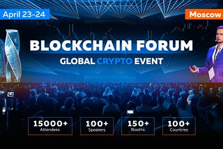 Blockchain Forum 2025: Global Crypto Leaders to Meet in Moscow