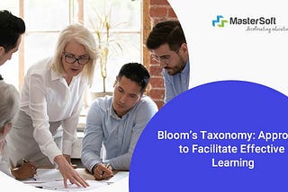 Bloom’s Taxonomy: Approach to Facilitate Effective Learning