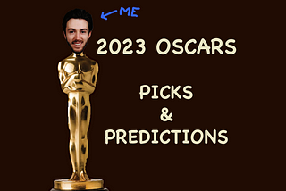 2023 Oscars Picks and Predictions