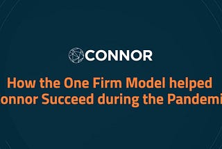 How the One Firm Model helped Connor Succeed during the Pandemic