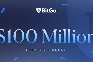 Energizing Triumph: BitGo Raises $100 Million in Series C Funding, Propelling Valuation to $1.75