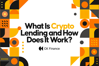 What Is Crypto Lending and How Does It Work?