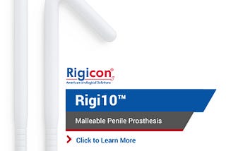 Rigicon® Rigi10™ Semi-Rigid Penile Prosthesis (Semi-Rigid Penile Implants)