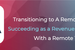 Running Remote Revenue Cycle Teams Successfully