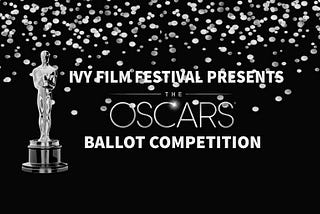 The votes are in! IFF’s 2016 Oscar Ballot Competition