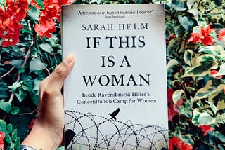 If This Is A Woman - A Book About the Ravensbrük Nazi Concentration Camp for Women (Review)