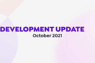 Solbank Development Update (October 2021)