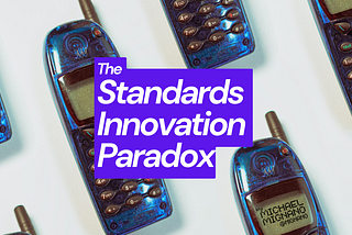 The Standards Innovation Paradox