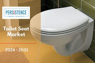 Toilet Seat Market: Innovations in Design and Technology Redefining Bathroom Experiences