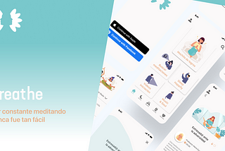 Breathe meditation app — UX / UI case study