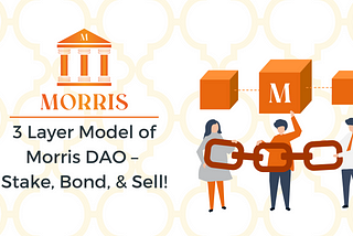 3 Layer Model of Morris DAO