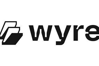 Wyre Update to the Community
