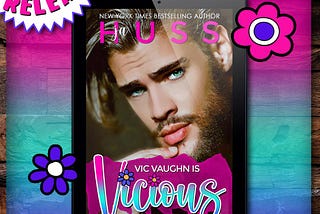 Vic Vaughn is Vicious by JA Huss
