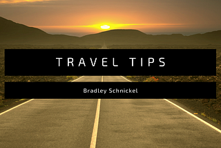 Bradley Schnickel Offers Travel Tips for Families