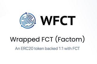 WFCT — Wrapped FCT (Factom)