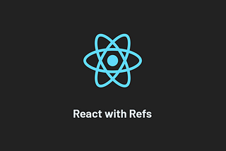 React Ref and ForwardRef: Unlocking the Power of Direct DOM Access