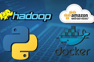 Hadoop , Docker , AWS Cloud Automation using Python Code