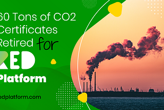 60 Tons of CO2 Certificates Retired from Registry for RED Platform