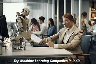 Top Machine Learning Companies in India