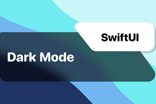 SwiftUI: Dark Mode