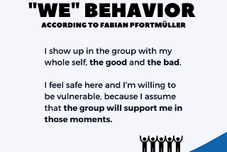 “We” behavior, according to Fabian Pfortmüller.